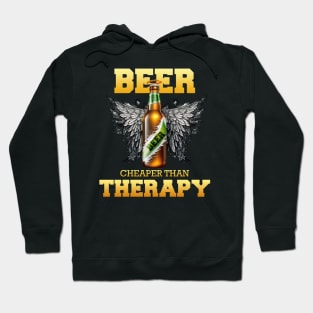 Beer is cheaper than Therapy - Dark version 2 Hoodie